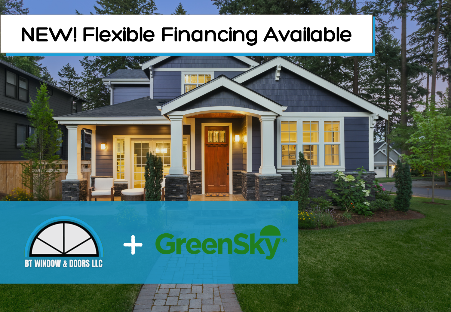 Your Dream Windows and Doors Just Got Easier to Afford!